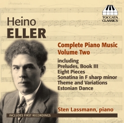 Heino Eller. Complete Piano Music. Volume Two