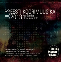 New Estonian Choral Music 2013