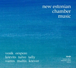 CD New Estonian Chamber Music 2017