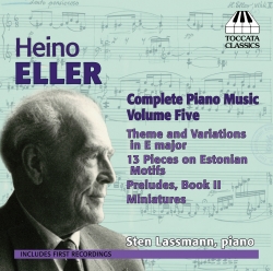 CD Heino Eller. Complete Piano Music. Volume Five