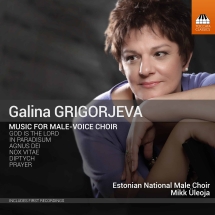 Galina Grigorjeva. Music for Male-Voice Choir