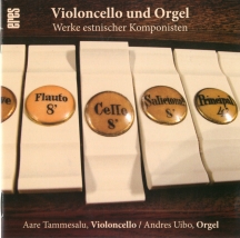Violoncello und Orgel. Werke estnischer Komponisten