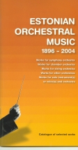 Estonian Orchestral Music 1896–2004