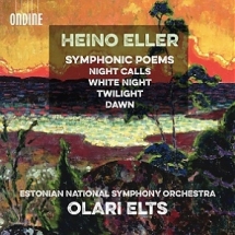 Heino Eller. Symphonic Poems