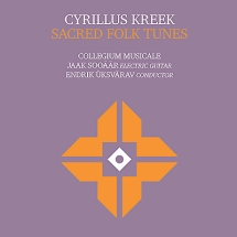 Cyrillus Kreek. Sacred Folk Tunes