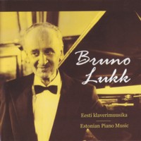 CD Bruno Lukk. Estonian Piano Music