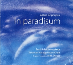 CD Galina Grigorjeva. In paradisum